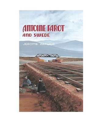 Antoine Farot and Swede, Jerome Arthur