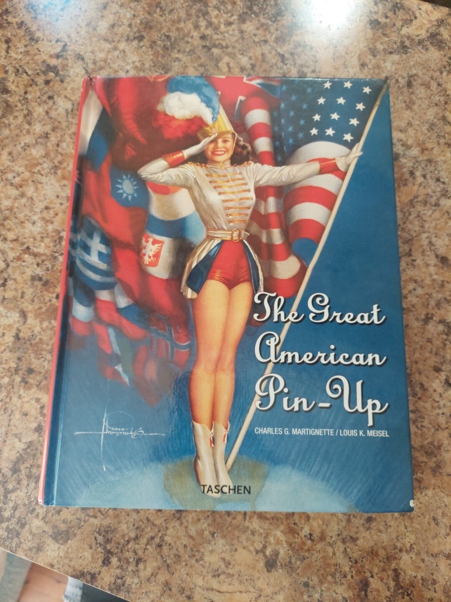 The Great American Pin Up by Charles G. Martignette; Louis