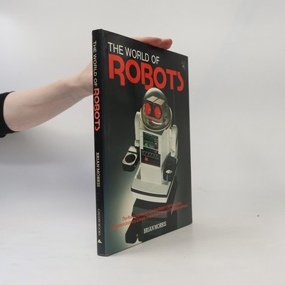 The World of Robots  |  Brian Morris