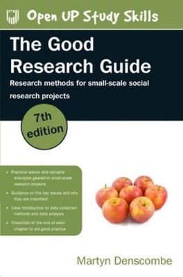 Martyn Denscomb The Good Research Guide: Research Methods for Small- (Paperback)