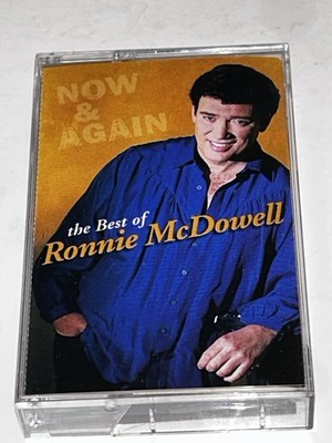 Now & Again: Best of Ronnie McDowell by Ronnie McDowell (Cassette, 1998) 1M88