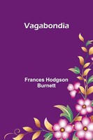 Frances Hodgson Burnett | Vagabondia | Taschenbuch | Englisch (2024)