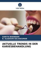 Sarita Bhandari (U. A.) | Aktuelle Trends In Der Kariesbehandlung | Taschenbuch