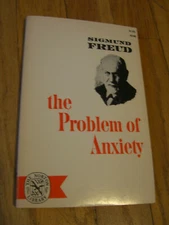 Problem Of Anxiety,  Sigmund Freud, 2nd Ed. PB, W.W. Norton & Co. N148 -1963