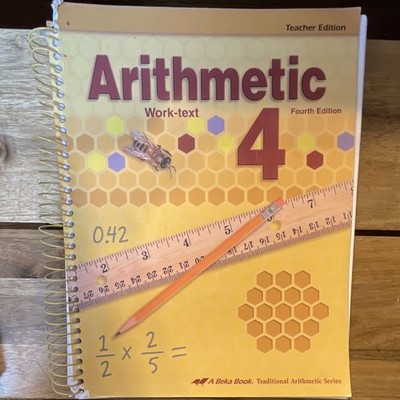 Abeka Arithmetic 4 Work-text Teacher s Edition 4th Ed Spiral 10648801