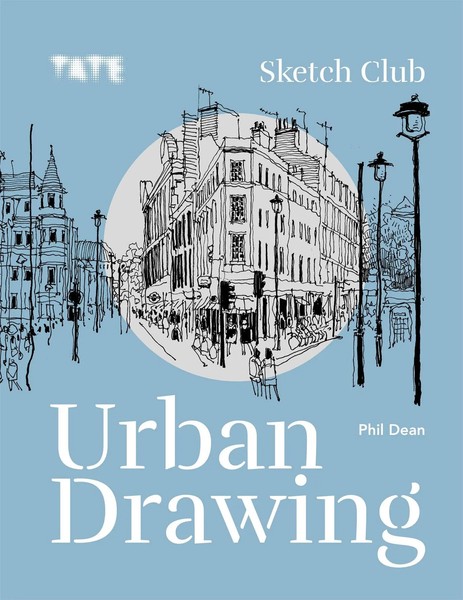 Tate: Sketch Club Urban Drawing | Phil Dean | Englisch | Taschenbuch | 2020-image