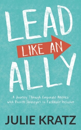 Thumbnail - Julie Kratz Lead Like An Ally (taschenbuch) (us Import)