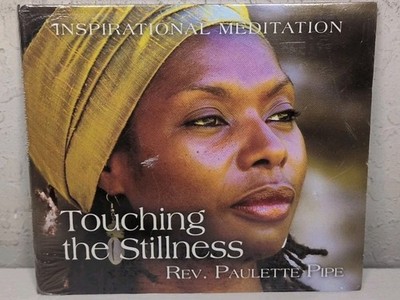 Touching the Stillness by Reverend Paulette Pipe (CD) Prayer and Meditation New