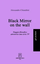 Alessandro Chia Black mirror on the wall. Viaggio filoso (Paperback) (UK IMPORT)