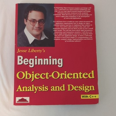 Jesse Liberty Beginning Object-Oriented Analysis and Design C++ Wrox Press 1st  