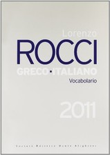 dizionario greco-italiano (ROCCI) rocci lorenzo 8853410116