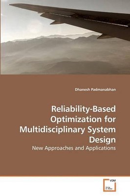 Reliability-Based Optimization for Multidisciplinary System Design: New Approach