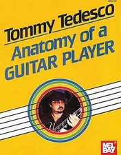Tommy Tedesco: Anatomy of a Guitar Player Tommy Tedesco: Anatomy of a Guitar Player