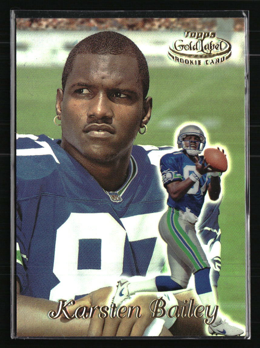 Karsten Bailey 1999 Topps Gold Label #18 RC Football Card