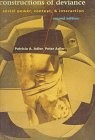 Constructions of Deviance: Social Power, Context, and Interaction