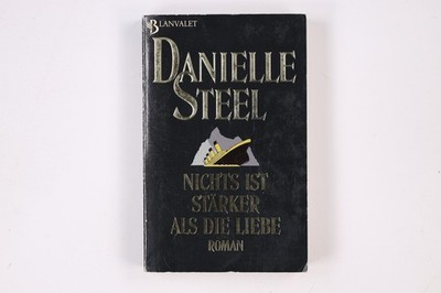 8523 Danielle Steel NICHTS IST STÄRKER ALS DIE LIEBE Roman