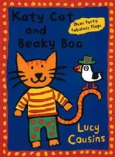 Katy Cat and Beaky Boo - Hardcover By Cousins, Lucy - GOOD