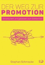 Der Weg zur Promotion | Schmauke, Stephan | Kartoniert | 9783801205850