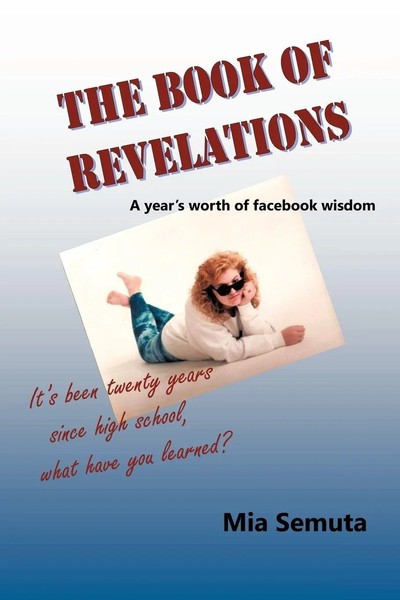 The Book Of Revelations A Year's Worth Of Facebook Wisdom Mia Semuta Taschenbuch-image