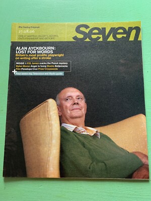 SEVEN mag 27-August-2006 ALAN AYCKBOURN Dylan Moran Rolling Stones PD James TV