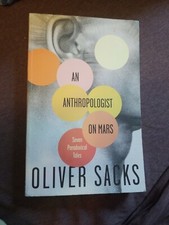 An Anthropologist on Mars: Seven Paradoxical Tales by Oliver Sacks (1996, PB)