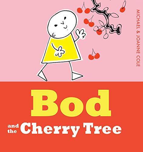Bod and the Cherry Tree autorstwa Michael Cole, Joanne Cole - Zdjęcie 1 z 1