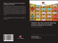 John Barbosa (U. A.) | Gestion Des Documents Dans Les éColes Publiques Et...