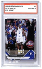 AJ Dybantsa 2025-26 Bowman U Now #1 BYU Debut Graded Gem Mint 10