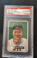 1951 Bowman #63 Bob Dillinger AUTO PSA Authentic POP 4 Deceased Pirates
