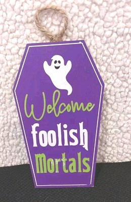 Welcome foolish Morals Lot of 2- Halloween Wood Door Hanger Brand New