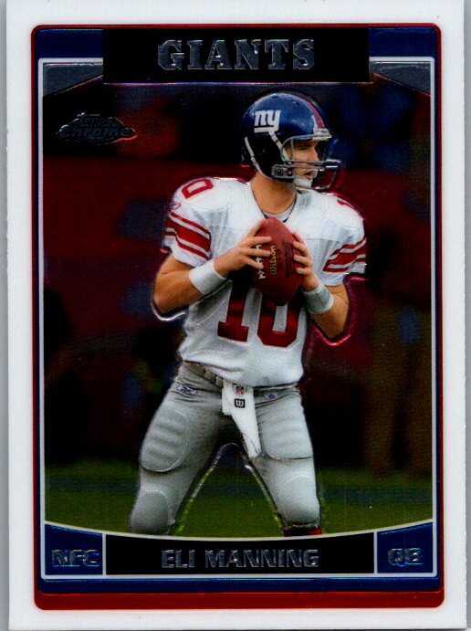 2006 Topps Chrome #51 Eli Manning Refractors