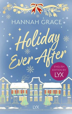 Holiday Ever After: English Edition by LYX | Hannah Grace | Taschenbuch | 384 S.
