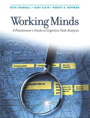 #ad WORKING MINDS: A PRACTITIONER#x27;S GUIDE TO COGNITIVE TASK By Beth Crandall amp; Gary $41.95