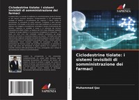 Ciclodestrine Tiolate: I Sistemi Invisibili Di Somministrazione Dei Farmaci Ijaz