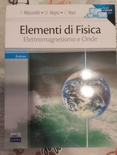 Vendo libro "Elementi di fisica - elettromagnetismo e onde" di Mazzoldi, Nigro