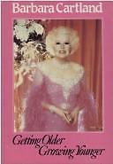 Getting Older, Growing Younger by Cartland, Barbara