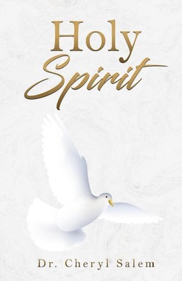Holy Spirit by Cheryl Salem