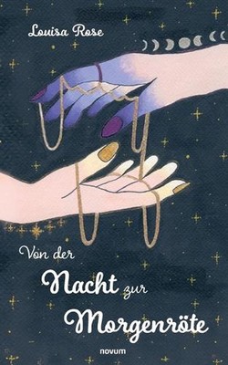 Von der Nacht zur Morgenrte by Louisa Rose Paperback Book