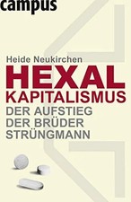 Hexal-Kapitalismus - Der Aufstieg der Brüder Strüngmann Buch Campus Verlag