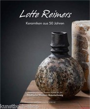 Fachbuch Lotte Reimers Keramiken aus 50 Jahren, mit vielen Bildern NEU OVP