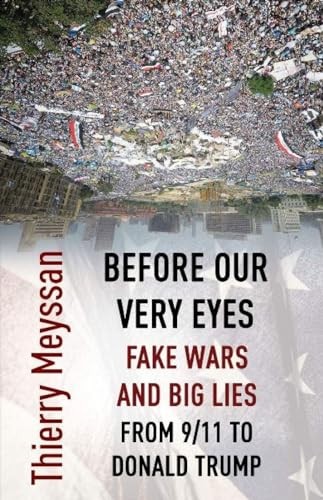 Before Our Very Eyes, Fake Wars and Big Lies - Image 3