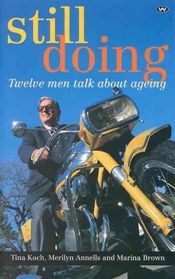 Still Doing: Twelve Men Talk About Ageing by Tina Koch (English) Paperback Book