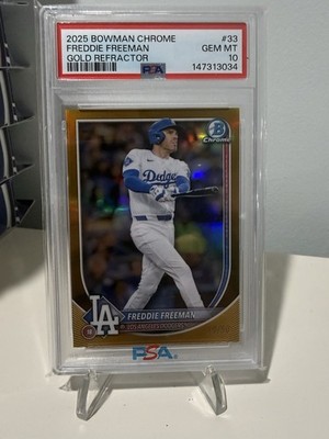 2025 Bowman Chrome FREDDIE FREEMAN #33 True GOLD Refractor/50 - PSA 10 GEM Mint