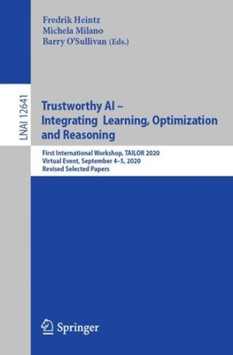 Trustworthy Ai - Integrating Learning, Optimization and Reasoning : First Int...
