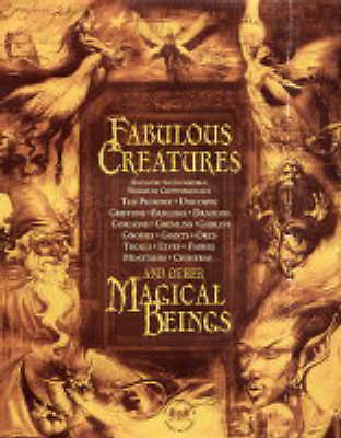 Fabulous Creatures And Other Magical Beasts Levy Dragons Unicorns Cryptozoology