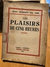 [37009-206] Literature - Jean Stiénon du Pré - Les Plaisirs de Cinq Heures