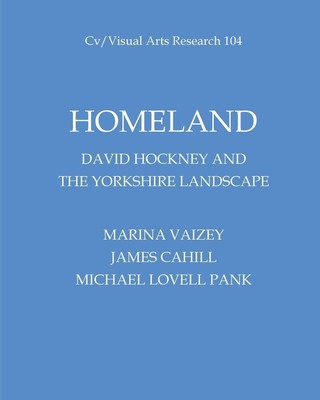 Homeland | David Hockney and the Yorkshire Landscape | Marina Vaizey | Taschenbu