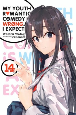 My Youth Romantic Comedy Is Wrong, As I Expected, Vol. 14 (light novel) | Buch