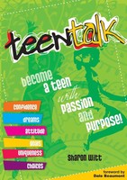 Teen Talk | Become A Teen With Passion And Purpose | Sharon Witt | Taschenbuch