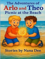 Nana Dee | The Adventures Of Arlo And Theo, Picnic At The Beach | Taschenbuch